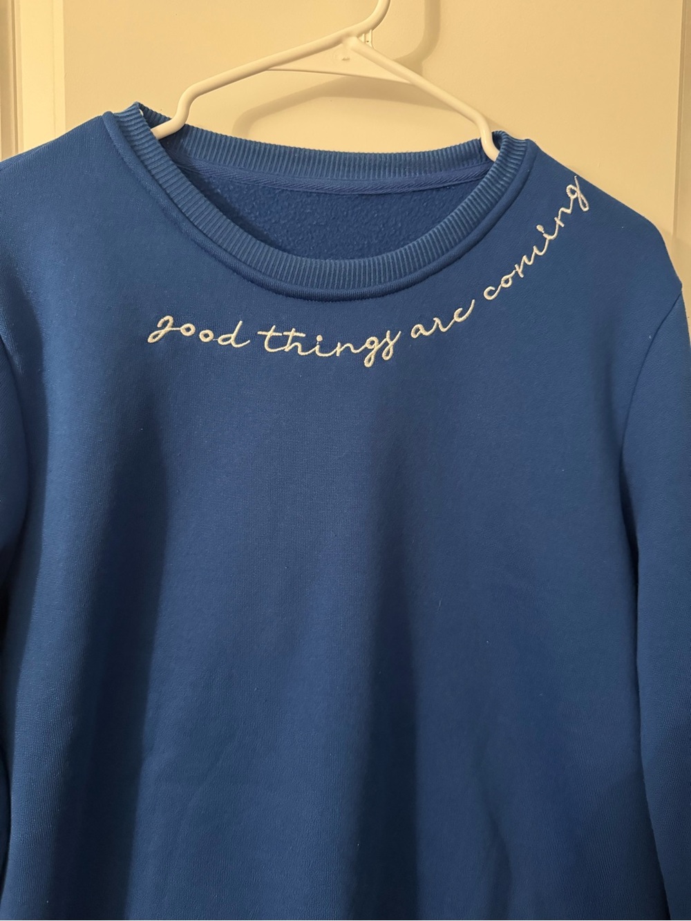 Good things are coming embroidered crewneck